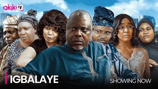 IGBALAYE  Latest 2024 Yoruba Movie Drama Starring Dele Odule Akin Okunade Abiodun Ajayi [upl. by Eceeryt897]