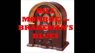 BILL MONROE BRAKEMANS BLUES [upl. by Anitsyrk237]