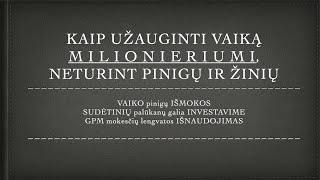 VAIKO PINIGAI Kaip užauginti vaiką milionieriumi neturint daug pinigų ir žinių [upl. by Aicnorev]