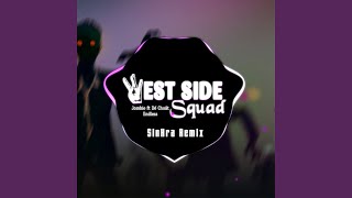 WESTSIDE SQUAD SinKra Remix [upl. by Aileda]