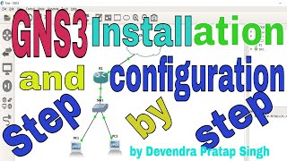 GNS3 installation and configuration full step by step by Devendra Pratap Singh [upl. by Yelrahc263]