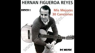 HERNAN FIGUEROA REYES Disco 1 [upl. by Gilder]