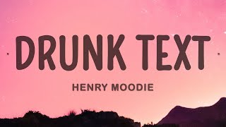 Henry Moodie  drunk text [upl. by Stevana925]