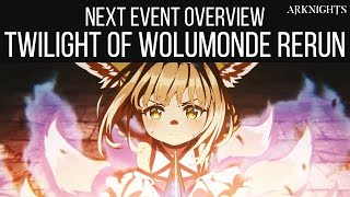 NEXT EVENT OVERVIEW Twilight of Wolumonde Rerun  Arknights [upl. by Obie307]