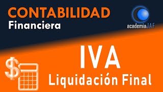 Supuesto resuelto con IVA y liquidación final  Contabilidad Capítulo 20 curso  academia JAF [upl. by Zeuqram]