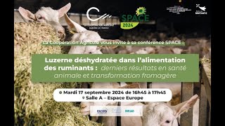 Conférence luzerne SPACE 2024  alimentation des vaches et chèvres laitières [upl. by Nyleaj]