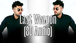 Last Weapon 8d audio Ninja  latest Punjabi song 2024 [upl. by Koralie]