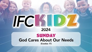 God Cares About our Needs IFCKidz 2024 [upl. by Hardie]