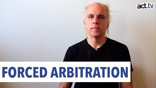 Why We Must Fight Forced Arbitration [upl. by Yancy]