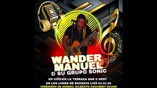 Wander Manuel  a puro grito en vivo [upl. by Rory]