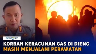 3 Korban Keracunan Gas di Dieng Masih Menjalani Perawatan [upl. by Opportuna]