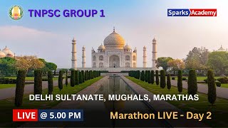 LIVE 500 PM TNPSC Group 1 Marathon Session  History Day 2 Delhi Sultans Mughals Marathas [upl. by Lauralee147]