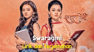 Swaragini title trackSwaragini songLirik dan terjemahan [upl. by Modnarb]