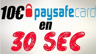 GAGNER 10 EUROS PAYSAFECARD GRATUITEMENT EN 30 SECONDES  2018 [upl. by Oiramaj386]