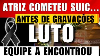 ATRIZ FOI ENCONTRADA M0RTA antes de GRAVAÇÕES EQUIPE a encontrou de forma triste [upl. by Yruj]