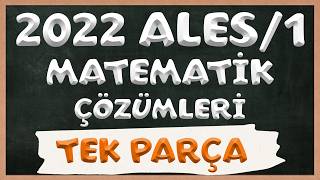 2022 ALES1 Matematik Soruları ve Çözümleri  TEK PARÇA [upl. by Sixla]