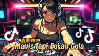 DJ Campuran  Manis Tapi Bukan Gula Mellyyanox  Remix Breakbeat Jedag Jedug 😍 Full Bass Remix 2025 [upl. by Descombes366]