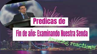 Predicas de fin de año Examinando Nuestra Senda  Prov 426 [upl. by Ariana]