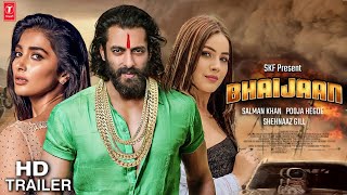 Bhaijaan Movie Official  Starcast  Salman Khan Pooja Hegde Shehnaaz Gill Raghav Palak Trailer [upl. by Aihsa993]