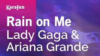 Rain on Me  Lady Gaga amp Ariana Grande  Karaoke Version  KaraFun [upl. by Nostaw]