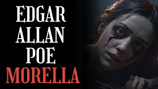 EDGAR ALLAN POE  MORELLA [upl. by Artur]