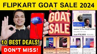 Flipkart GOAT Sale 2024  10 Best Smartphone Deals amp Offers  Flipkart New Sale  Dont Miss 🔥 [upl. by Kennith857]