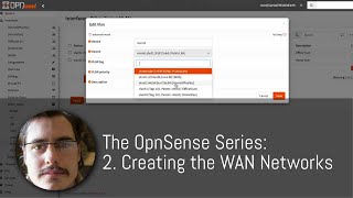 The OpnSense Series 2 Creating the WAN Networks [upl. by Chrisy]