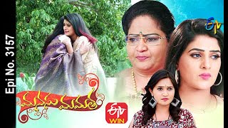 Manasu Mamata  28th May 2021  Full Episode No 3157  ETV Telugu [upl. by Vivyanne]