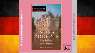 Das Schloss in Frankreich von Nora Roberts  Hörbuch Komplett  Deutsch [upl. by Ajoop]