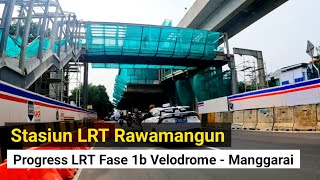 update kondisi progress pembangunan LRT fase 1b velodrome  manggarai area stasiun rawamangun [upl. by Emolas]