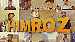 HIMROZ  SHOT BALOCHI FLIM  HA amp UB PRODUCTION  DISTRIBUTOR UB PRODUCTION [upl. by Ardnik]