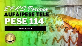 EFKS Porirua Aufaipese  Pese 114 Agaga Sa E [upl. by Sabine]