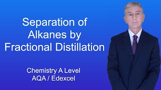 A Level Chemistry Revision quotSeparation of Alkanes by Fractional Distillationquot [upl. by Faxun7]