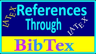 Generating list of references through BibTex in Latex [upl. by Lebatsirc]