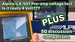 Alpine iLX507 Preamp voltage test  is it really 4 Volt PLUS SQ discussion amp comparison [upl. by Leda]