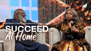 Succeed At Home Bishop TD Jakes and Mrs Serita Jakes  ThisIsILS [upl. by Kato]