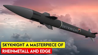 SkyKnight A Masterpiece of Rheinmetall and EDGE Collaborative Effort [upl. by Cohberg]