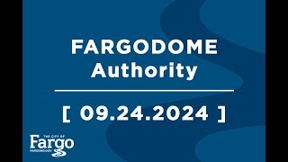 FARGODOME Authority  09242024 [upl. by Manuel742]