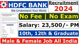 HDFC Bank Recruitment 2024  HDFC Job Vacancy 2024  Bank Recruitment 2024  New Bank Vacancies [upl. by Ymerrej869]