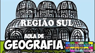 Aula de Geografia REGIÃO SUL [upl. by Nalloh]