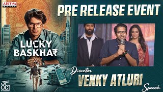 Director Venky Atluri Speech  Lucky Baskhar PreRelease Event  Dulquer SalmaanMeenakshi Chaudhary [upl. by Tijnar579]