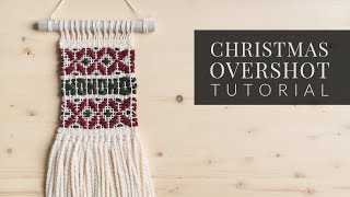 Christmas Overshot Tutorial Christmas Sweater Weaving [upl. by Anivlac358]