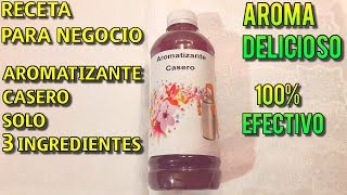 Como hacer aromatizante casero SOLO 3 INGREDIENTES Receta Para Negocio [upl. by Vlada]