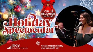 Bay Philharmonic Holiday Spectacular Preview 2024 [upl. by Jarus951]