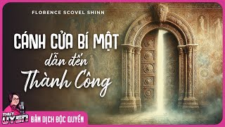 Sách nói Cánh Cửa Bí Mật Dẫn Đến Thành Công  Florence Scovel Shinn  Thùy Uyên [upl. by Geller]