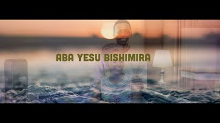 Aba Yesu bishimira 16 Gushimisha  Papi Clever amp Dorcas  Video lyrics 2020 [upl. by Notluf768]