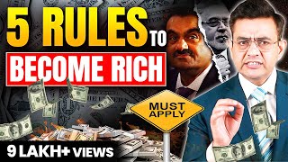 How To Get Rich  5 Rules Every Rich Person Knows  Sonu Sharma [upl. by Aicilec]