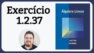 Exercício 1237  Álgebra Linear com Aplicações  Anton Rorres [upl. by Keating205]