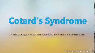 How to pronounce Cotards Syndrome  the names of weird syndromes [upl. by Kenton]