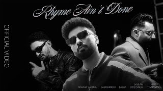 Rhyme Aint Done  Video  Navaan Sandhu Ft Sabi Bhinder  Bajwa  Jay B Singh  Tape by Trapgang [upl. by Najar]